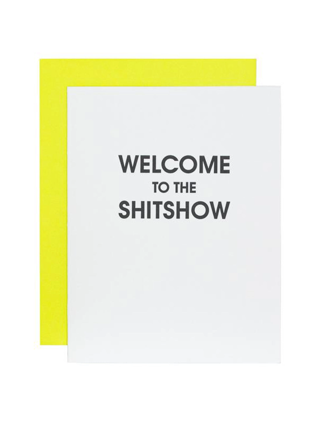 Welcome To The Shitshow - Letterpress Card